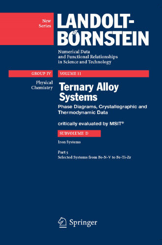 Ternary Alloy Systems: Phase Diagrams, Crystallographic and Thermodynamic Data critically evaluated by MSIT® Subvolume D Iron Systems