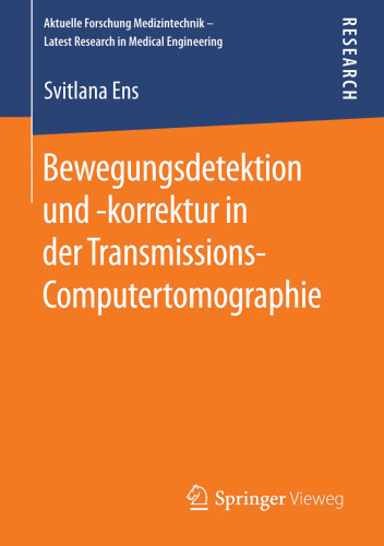 Bewegungsdetektion und -korrektur in der Transmissions-Computertomographie