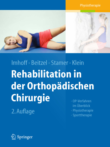 Rehabilitation in der orthopädischen Chirurgie: OP-Verfahren im Überblick - Physiotherapie - Sporttherapie