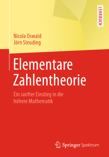 Elementare Zahlentheorie: Ein sanfter Einstieg in die höhere Mathematik