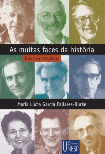 As muitas faces da história - Nove entrevistas