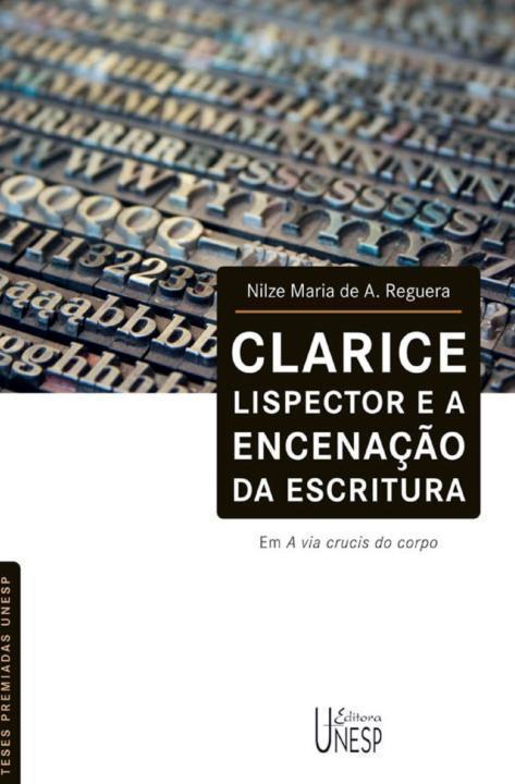 Clarice Lispector e a encenação da escritura em 'A via crucis do corpo'