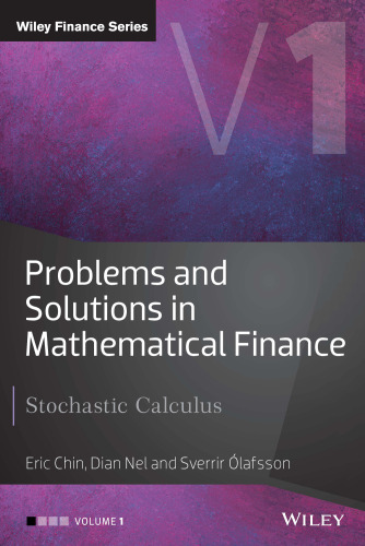 Problems and Solutions in Mathematical Finance, Volume I: Stochastic Calculus