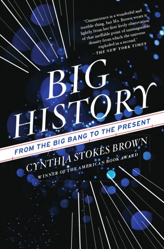 Big History: From the Big Bang to the Present