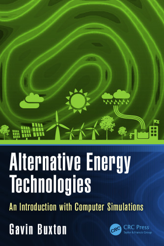 Alternative Energy Technologies: An Introduction with Computer Simulations