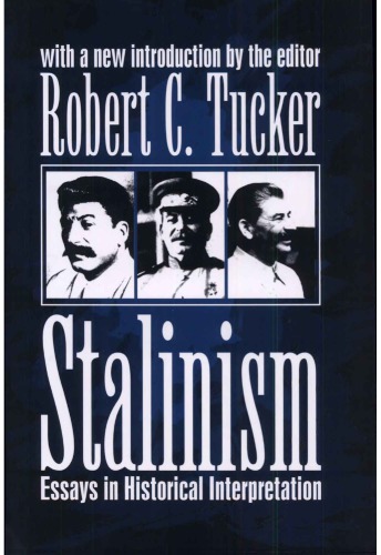 Stalinism: Essays in Historical Interpretation