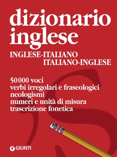 Dizionario inglese: inglese-italiano italiano-inglese