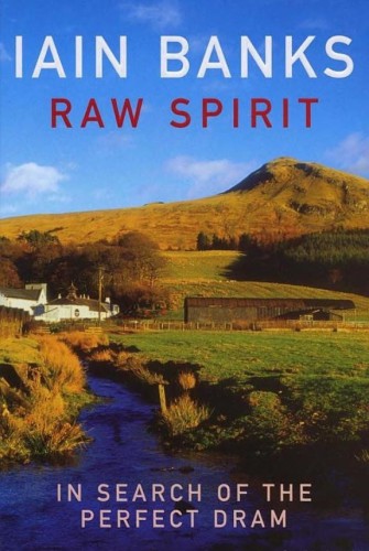 Raw Spirit: In Search of the Perfect Dram