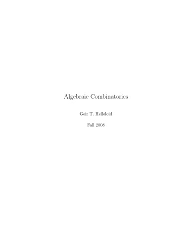 Algebraic Combinatorics (course notes Fall 2008)