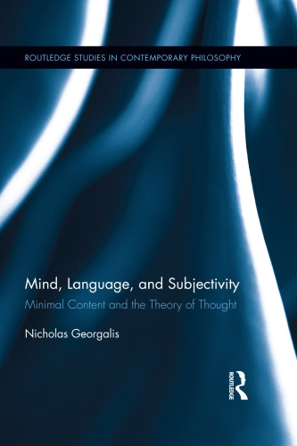 Mind, Language and Subjectivity: Minimal Content and the Theory of Thought