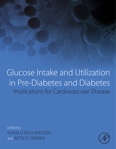 Glucose Intake and Utilization in Pre-Diabetes and Diabetes: Implications for Cardiovascular Disease