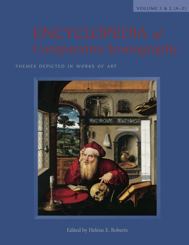 Encyclopedia of Comparative Iconography: Themes Depicted in Works of Art