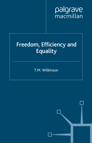 Freedom, Efficiency and Equality