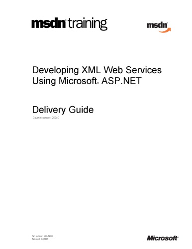 Microsoft Official Course 2524C, Developing XML Web Services using Microsoft ASP.NET