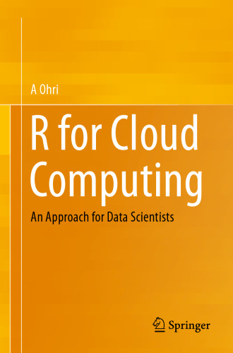 R for Cloud Computing: An Approach for Data Scientists