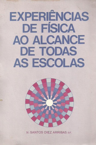 Experiências de Física ao Alcance de Todas as Escolas