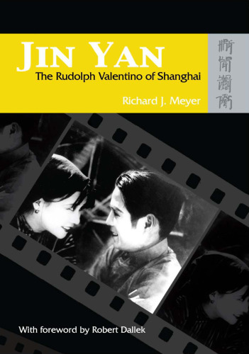 Jin Yan: The Rudolph Valentino of Shanghai