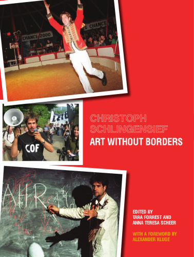 Christoph Schlingensief: Art without Borders