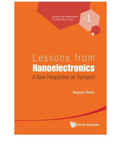 Lessons from Nanoelectronics: A New Perspective on Transport