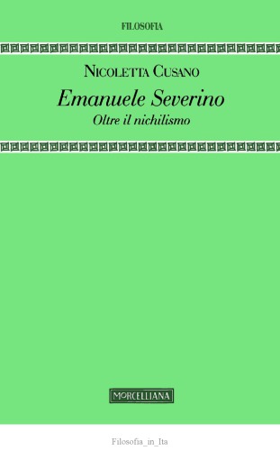 Emanuele Severino. Oltre il nichilismo