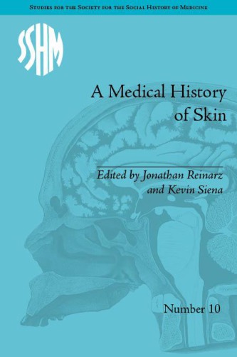 A Medical History of Skin: Scratching the Surface