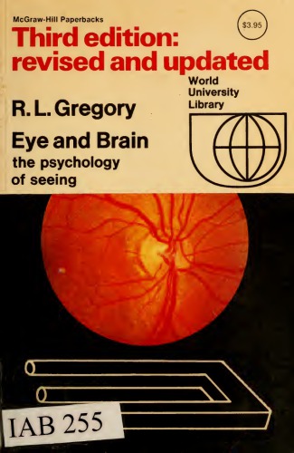 Eye and Brain: The psychology of seeing