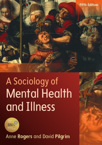 A Sociology of Mental Health and Illness