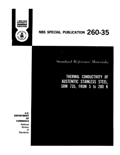 Standard Reference Mamrials: Thermal Conductivity of Austenitic Stainless Steel, SRM 735, from 5 to 280 K