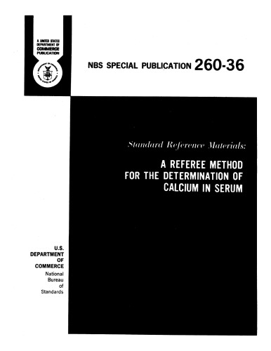 Swndard Reference Materials: A Referee Method for the Determination of Calcium in Serum