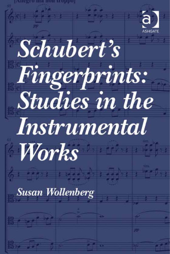 Schubert's Fingerprints: Studies in the Instrumental Works