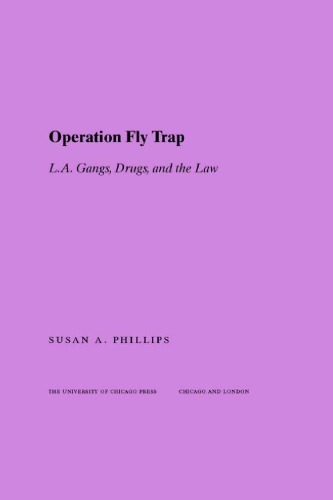 Operation Fly Trap: L.A. Gangs, Drugs, and the Law