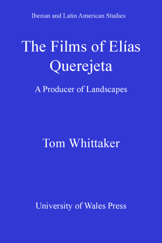 The Films of Elías Querejeta: A Producer of Landscapes