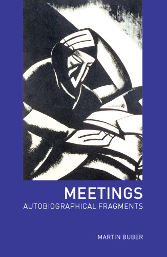 Meetings: Autobiographical Fragments