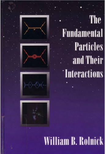 The Fundamental Particles And Their Interactions