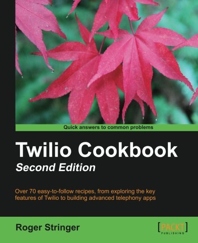 Twilio Cookbook