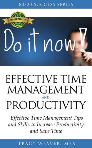 80/20 Success Series on Effective Time Management and Productivity: Effective Time Management Tips and Skills to Increase Productivity and Save Time