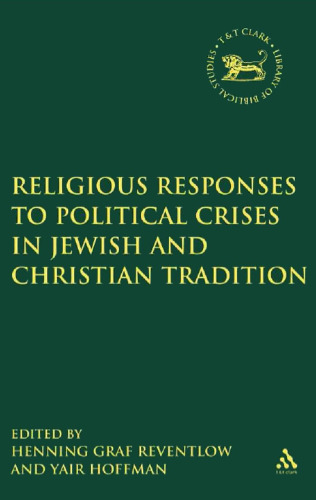 Religious Responses to Political Crises in Jewish and Christian Tradition