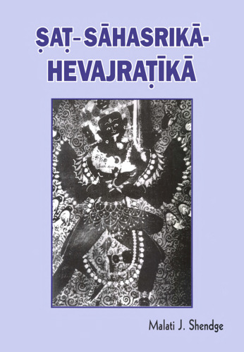 Satsahasrika-Hevajra-Tika: A Critical Edition