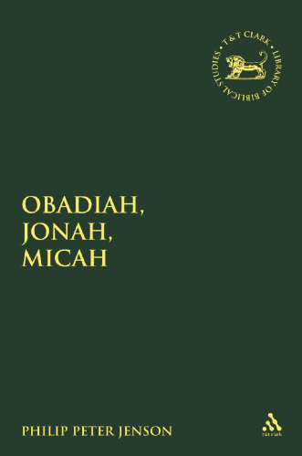 Obadiah, Jonah, Micah: A  Theological Commentary