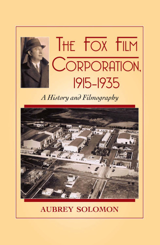 The Fox Film Corporation, 1915-1935: A History and Filmography