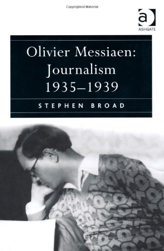 Olivier Messiaen: Journalism 1935–1939