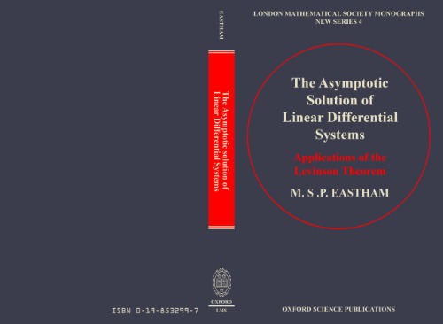 The Asymptotic Solution of Linear Differential Systems: Application of the Levinson Theorem