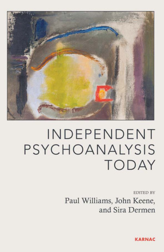 Independent Psychoanalysis Today