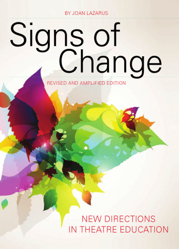 Signs of Change: New Directions in Theatre Education