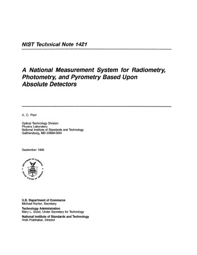 A National Measurement System for Radiometry, Photometry, and Pyrometry Based Upon Absolute Detectors