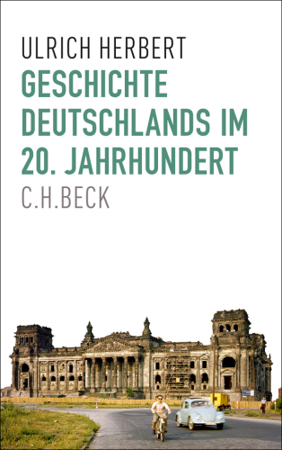 Europäische Geschichte im 20. Jahrhundert: Geschichte Deutschlands im 20. Jahrhundert