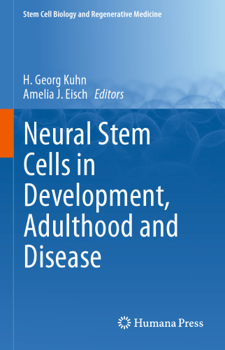 Neural Stem Cells in Development, Adulthood and Disease