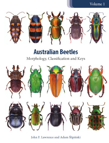 Australian Beetles Volume 1 : Morphology, Classification and Keys