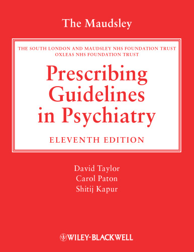 The Maudsley prescribing guidelines in psychiatry