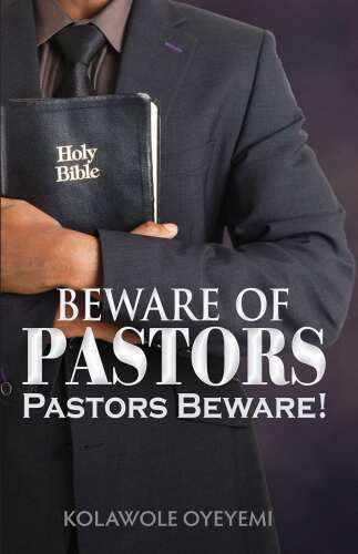 Beware of Pastors: Pastors Beware